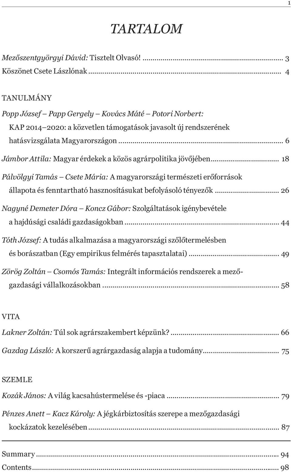 .. 6 Jámbor Attila: Magyar érdekek a közös agrárpolitika jöv jében.