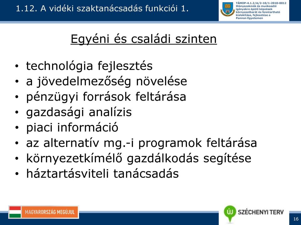 növelése pénzügyi források feltárása gazdasági analízis piaci