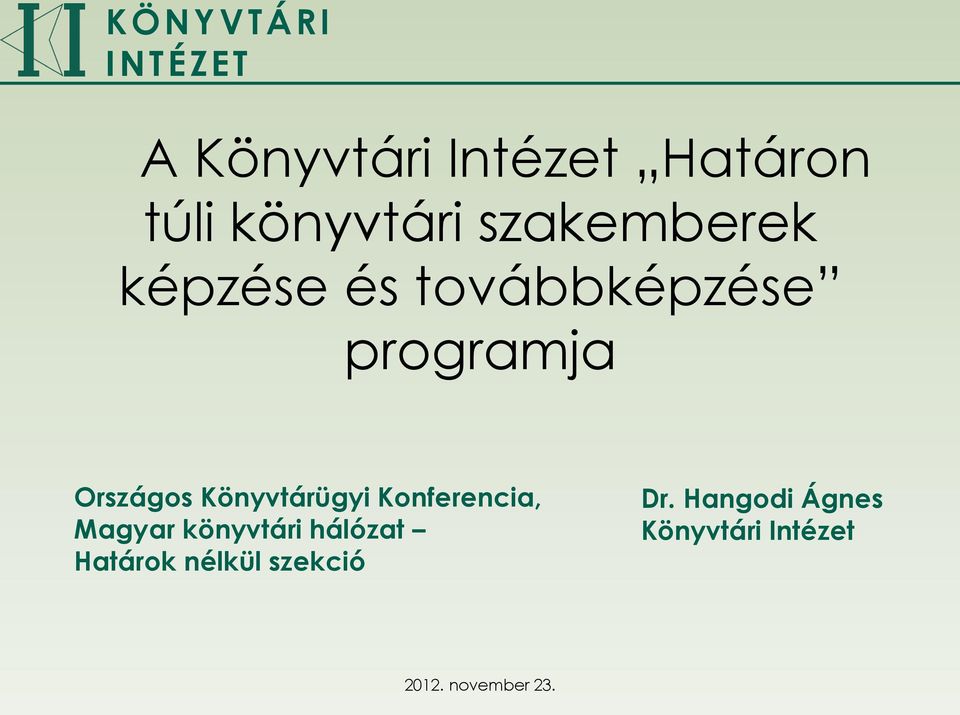 Országos Könyvtárügyi Konferencia, Magyar könyvtári