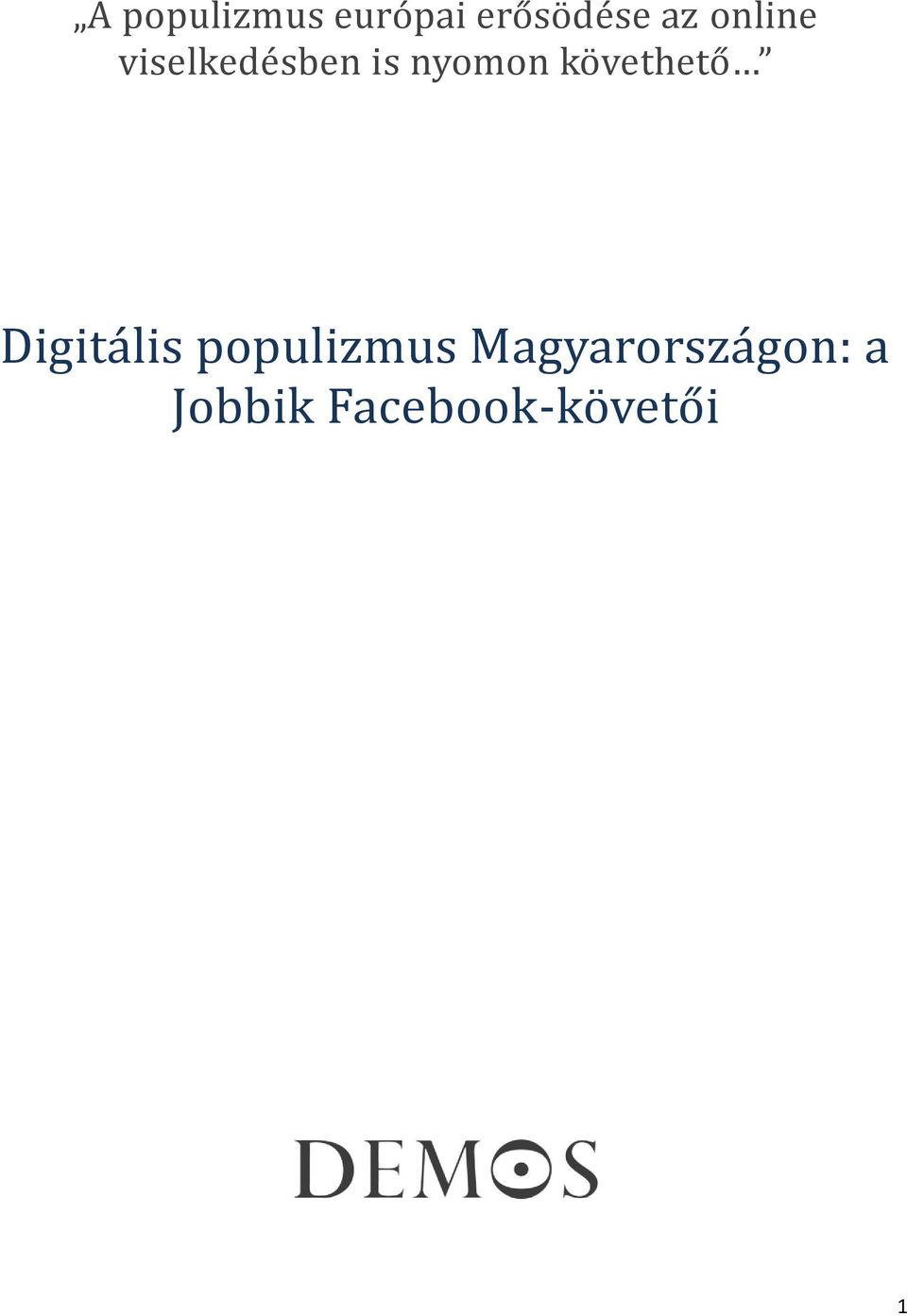 követhető Digitális populizmus