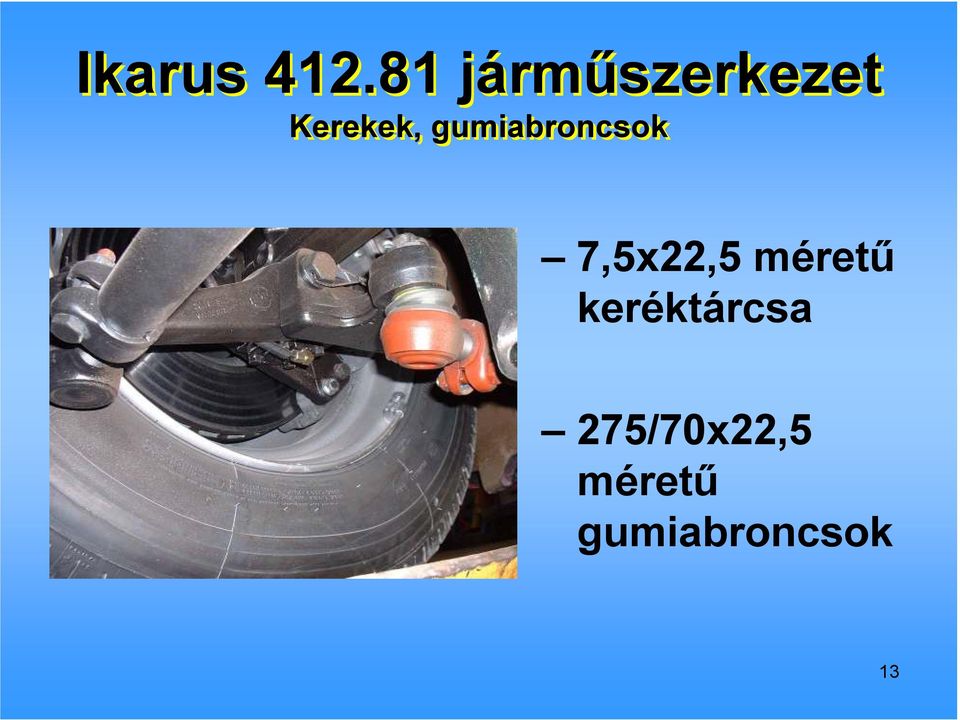 gumiabroncsok 7,5x22,5