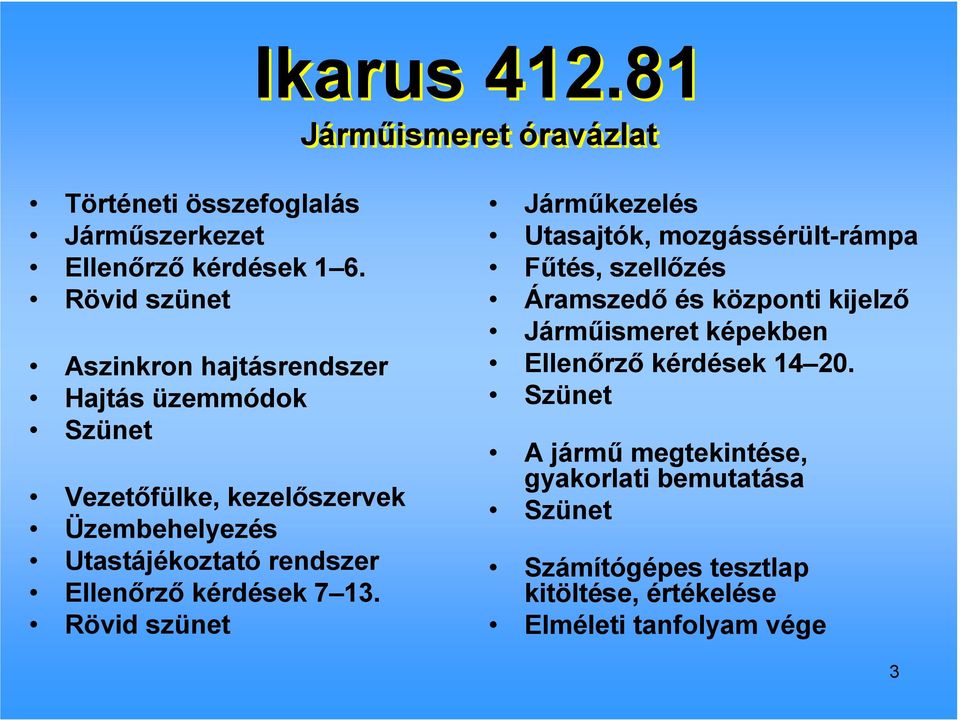 Ellenırzı kérdések 7 13.