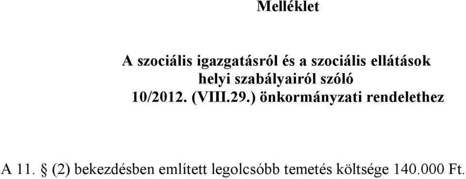 29.) önkormányzati rendelethez A 11.