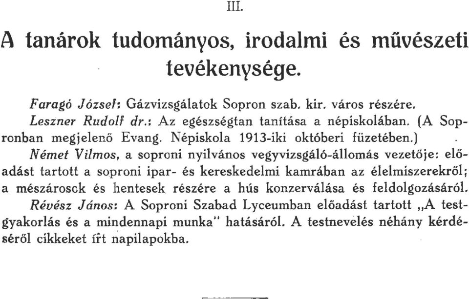 ) Német Vimos, a soproni nyivános vegyvizsgáó-áomás vezetője: eő.