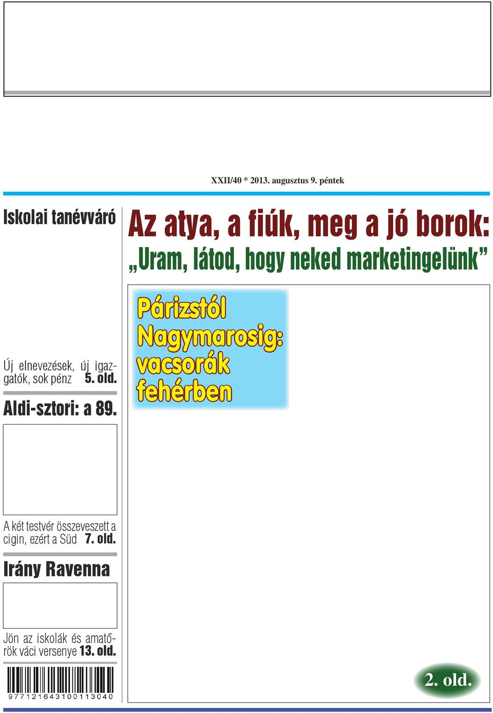 Az atya, a fiúk, meg a jó borok: Uram, látod, hogy neked marketingelünk Párizstól