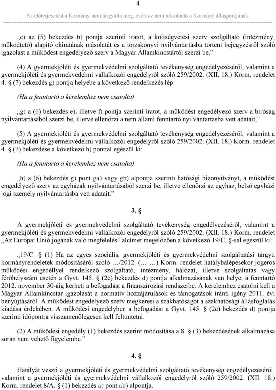 vállalkozói engedélyről szóló 259/2002. (XII. 18.) Korm. rendelet 4.