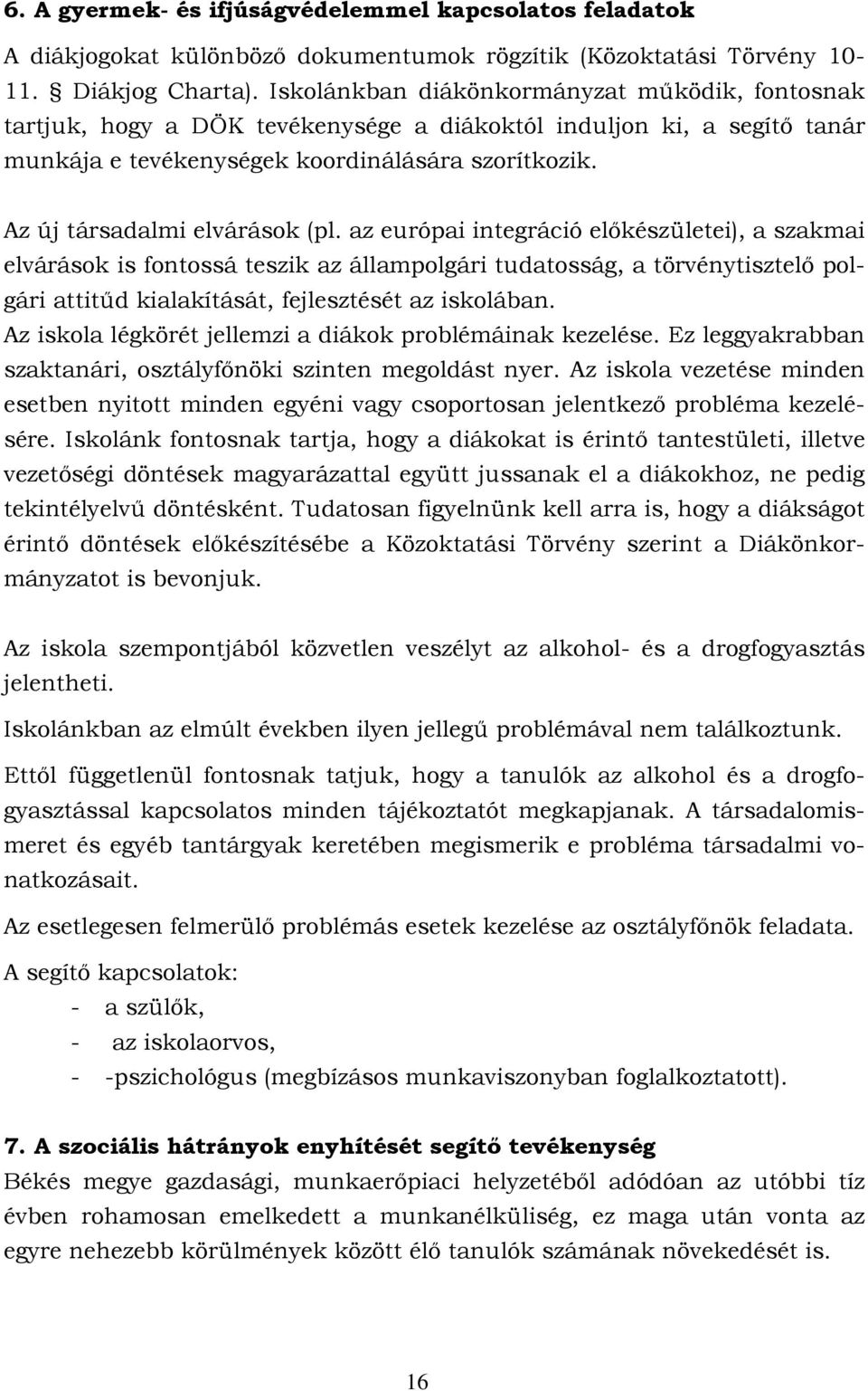 Az új társadalmi elvárások (pl.