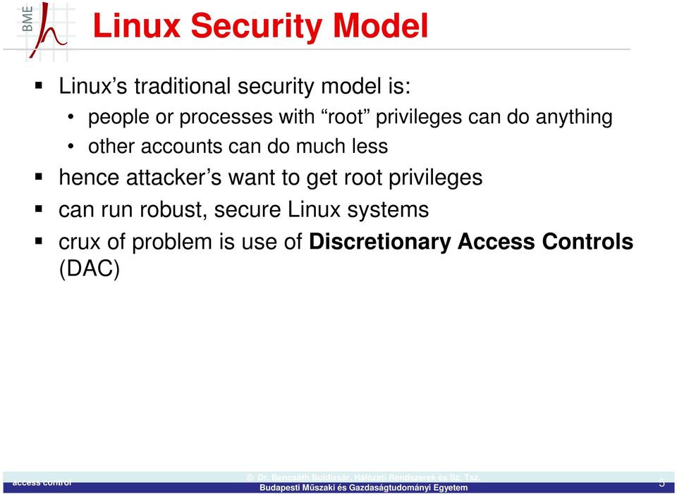 less hence attacker s want to get root privileges can run robust, secure