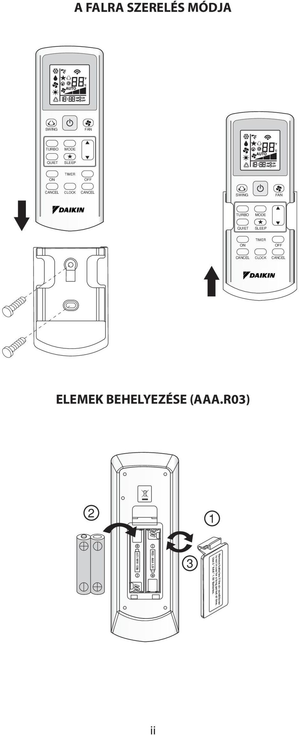 R03) 2 1 R03 / AAA 1.5V R03 / AAA 1.