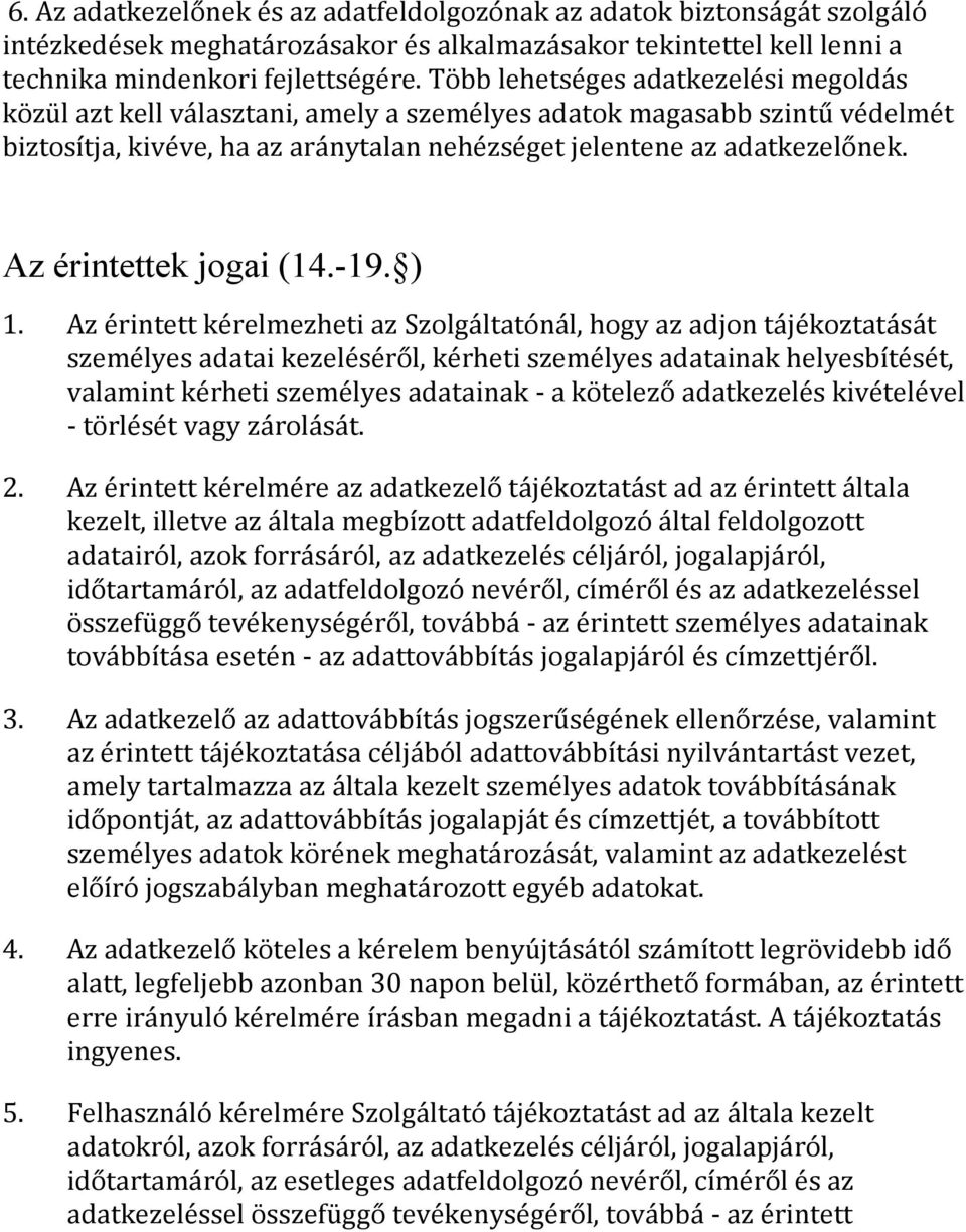 nek. Az érintettek jogai (14.-19. ) 1.