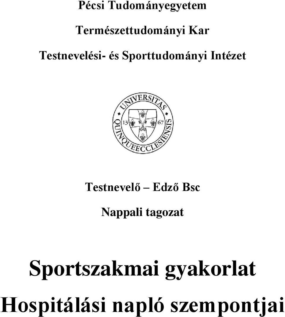 Testnevelő Edző Bsc Nappali tagozat