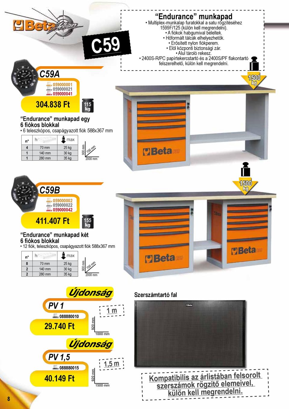 2400S-R/PC papírtekercstartó és a 2400S/PF flakontartó felszerelhető, külön kell megrendelni.