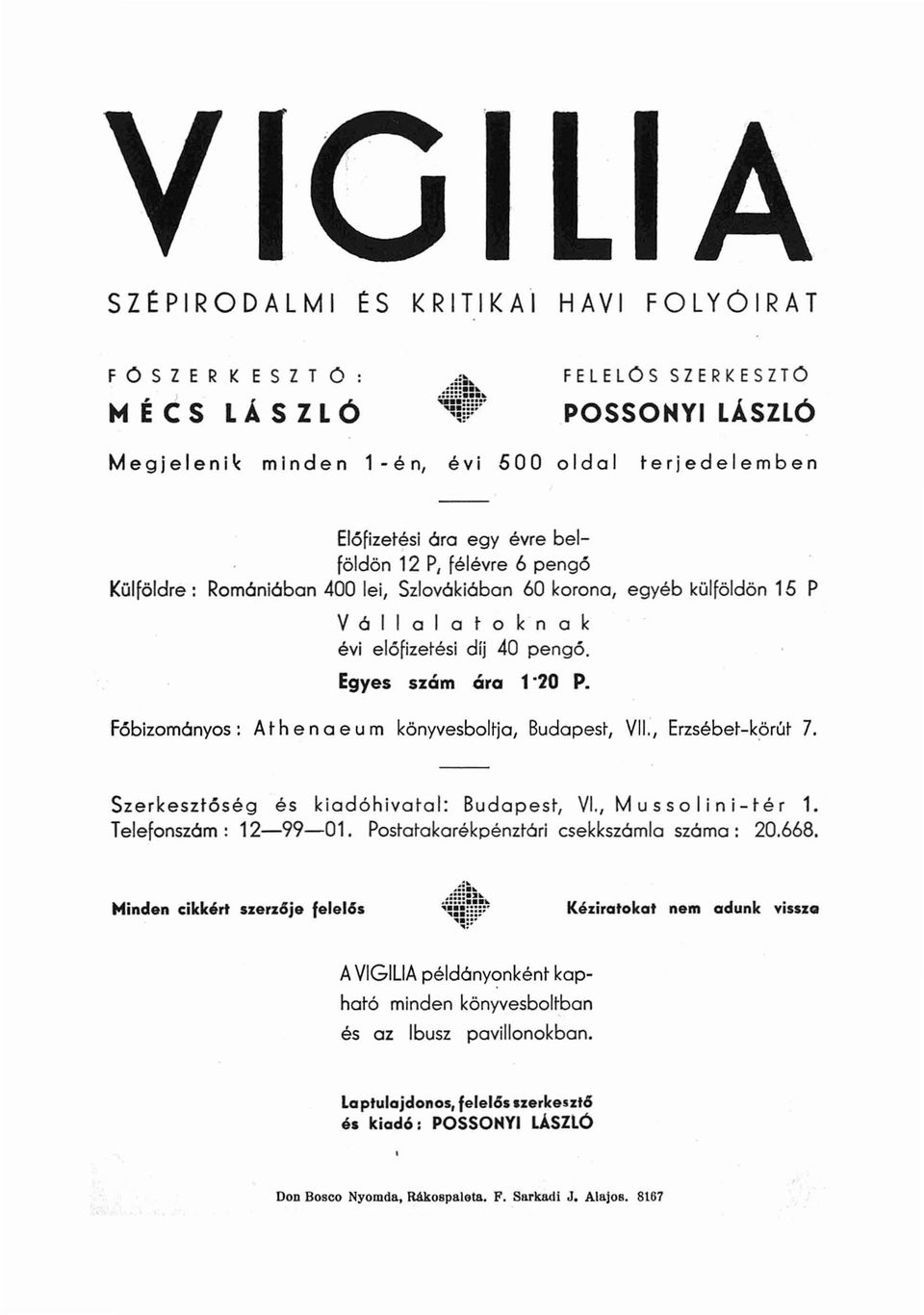 Főbizom6nyos: A t h e n a e u m könyvesboltja, Budapest, VII:, Erzsébet-körút 7. Szerkesztőség és kiadóhivatal: Budapest, VI., Mussolini-tér 1. Telefonsz6m: 12-99-01.