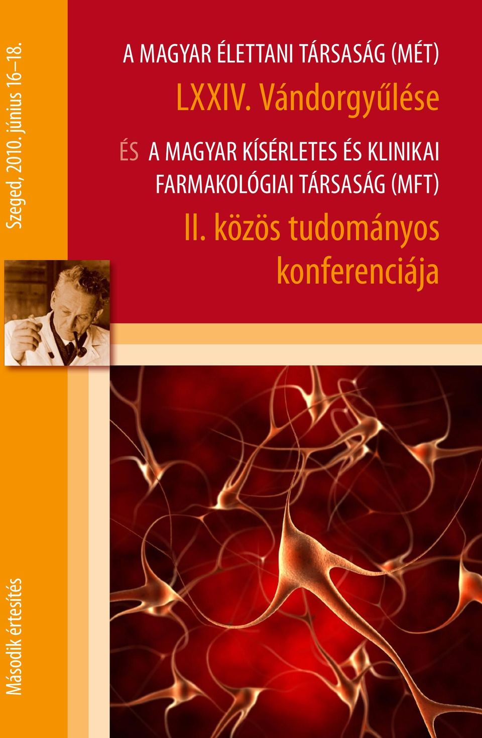 Vándorgyűlése és a Magyar Kísérletes és Klinikai