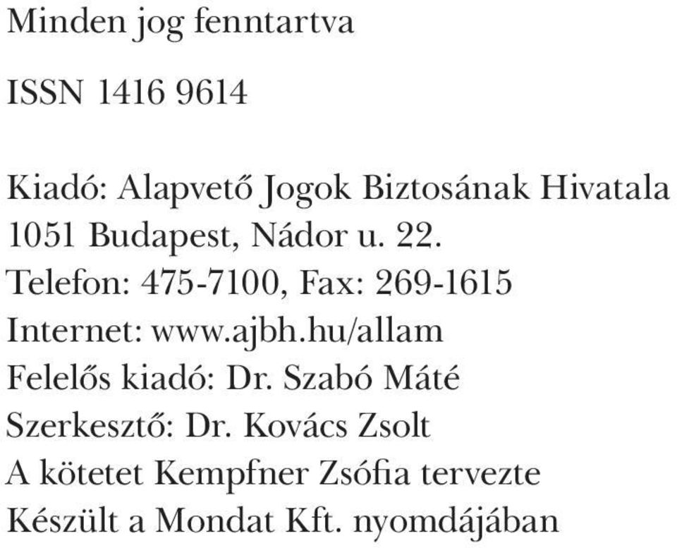 Telefon: 475-7100, Fax: 269-1615 Internet: www.ajbh.