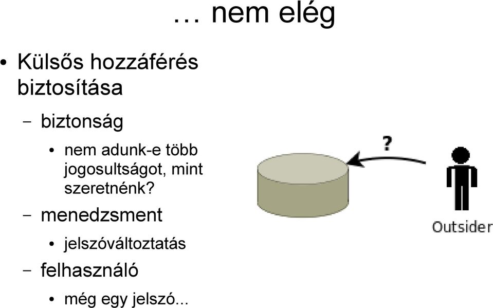 jogosultságot, mint szeretnénk?