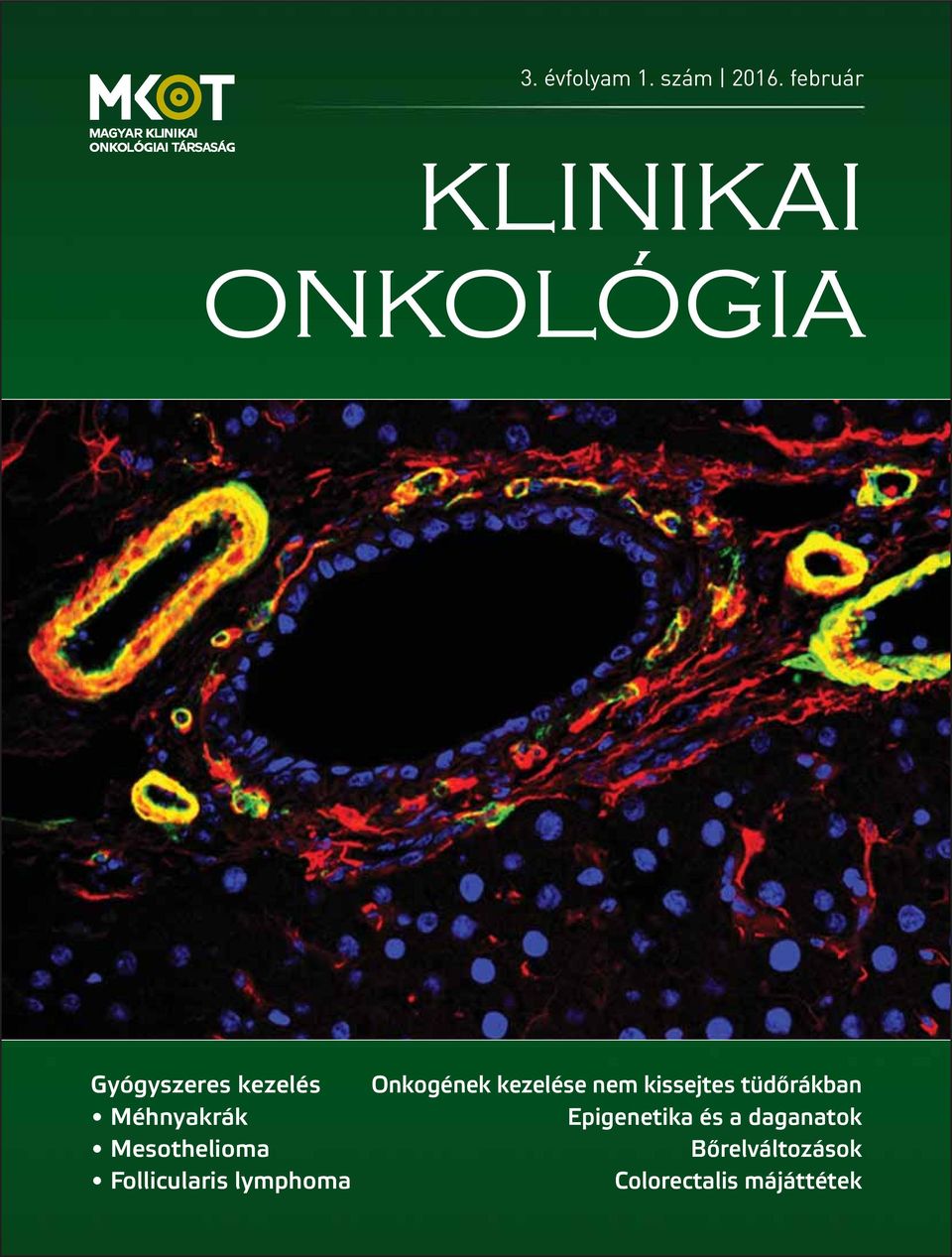 Gyógyszeres kezelés Méhnyakrák Mesothelioma Follicularis lymphoma