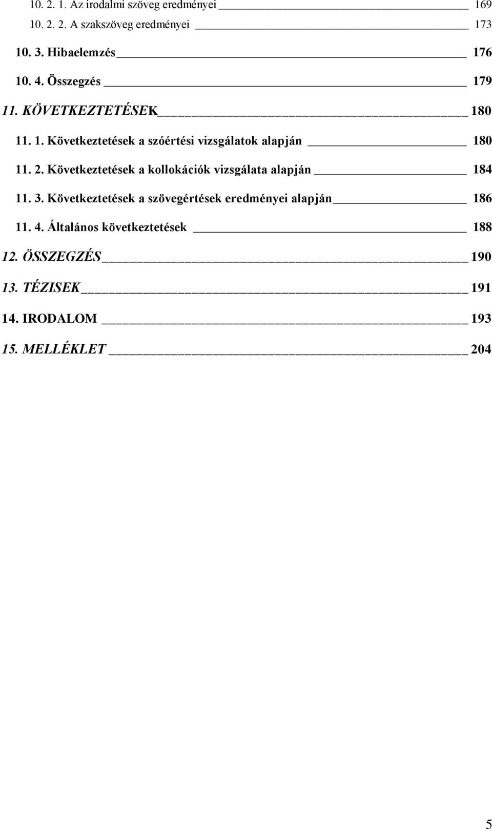 Következtetések a kollokációk vizsgálata alapján 184 11. 3.