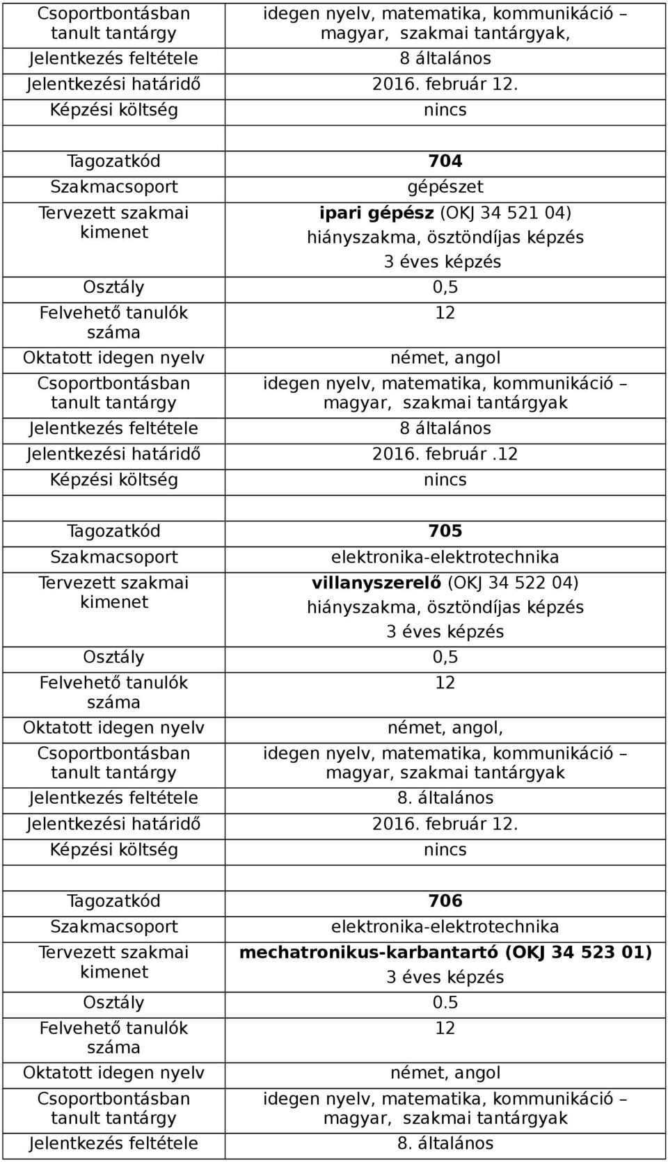 Jelentkezési határidő 2016. február.