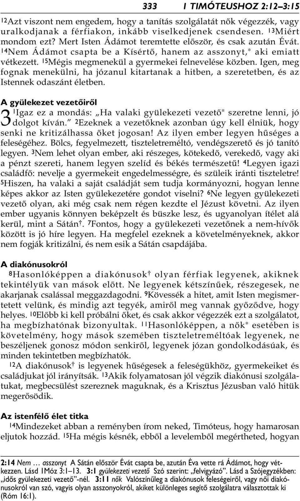 Igen, meg fognak menekülni, ha józanul kitartanak a hitben, a szeretetben, és az Istennek odaszánt életben.