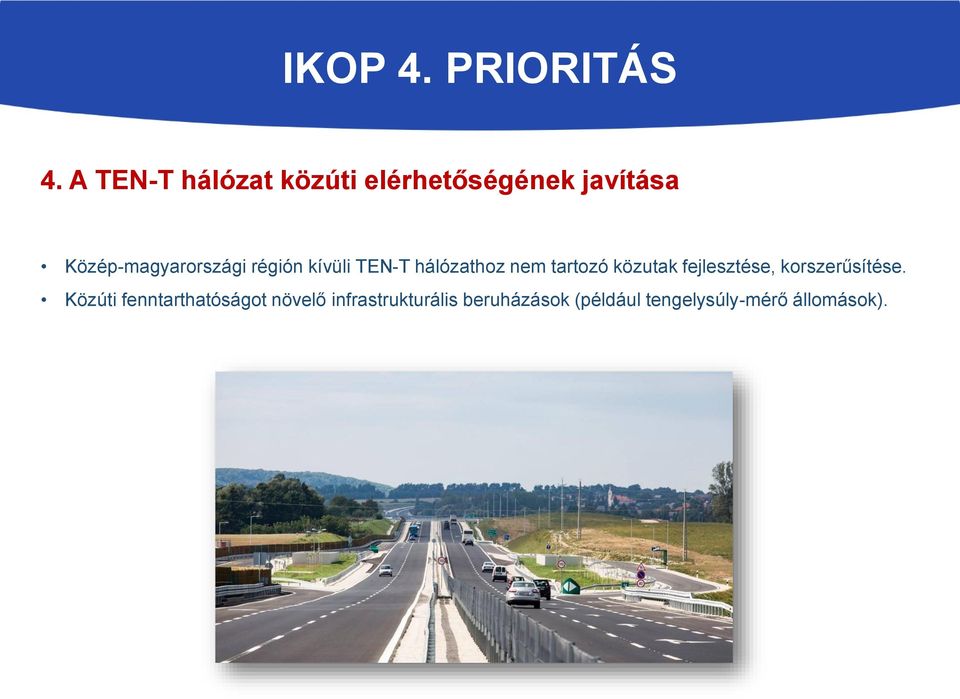 Közép-magyarországi régión kívüli TEN-T hálózathoz nem tartozó