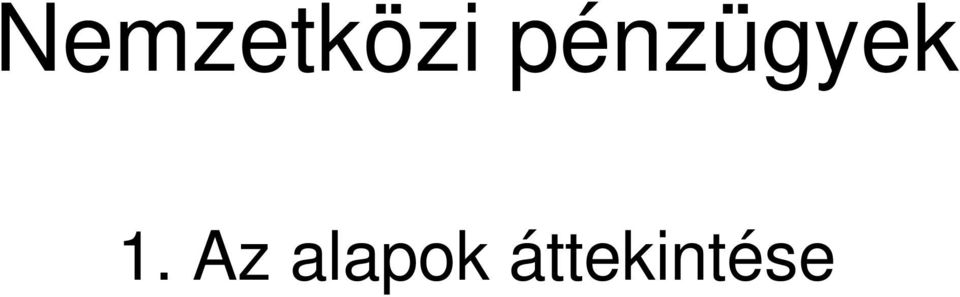 Az alapok