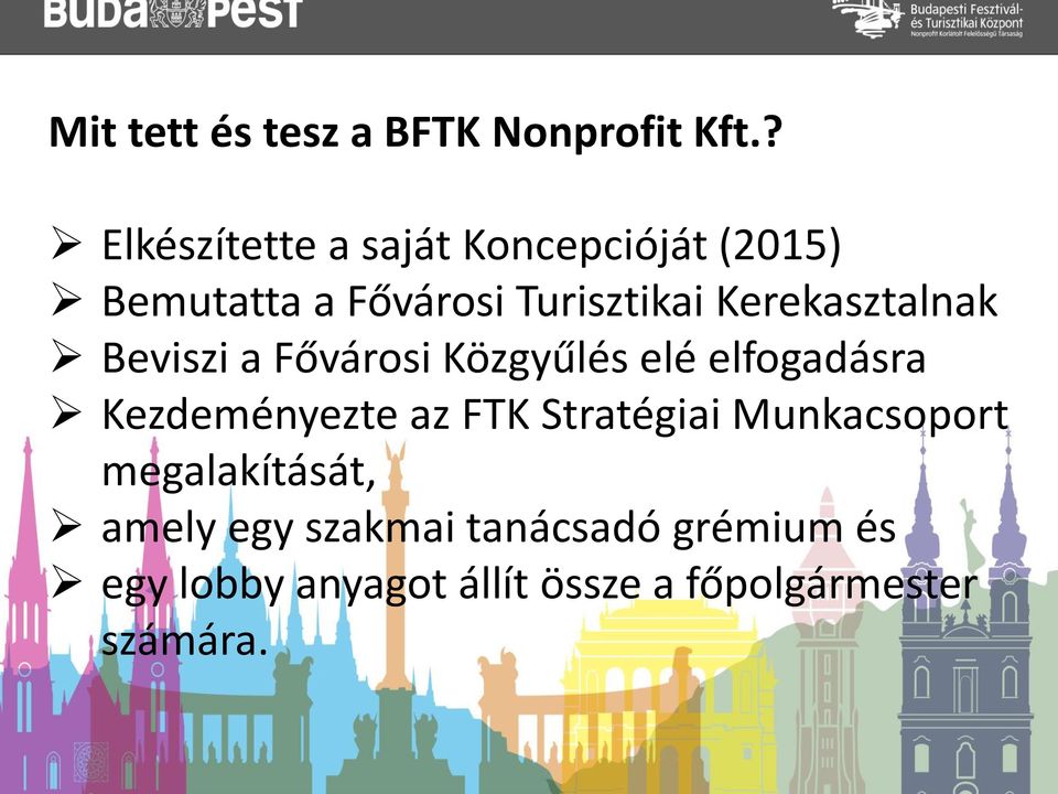 Beviszi a Fővárosi Közgyűlés elé elfogadásra Kezdeményezte Budapest vendégéjszakái: az FTK