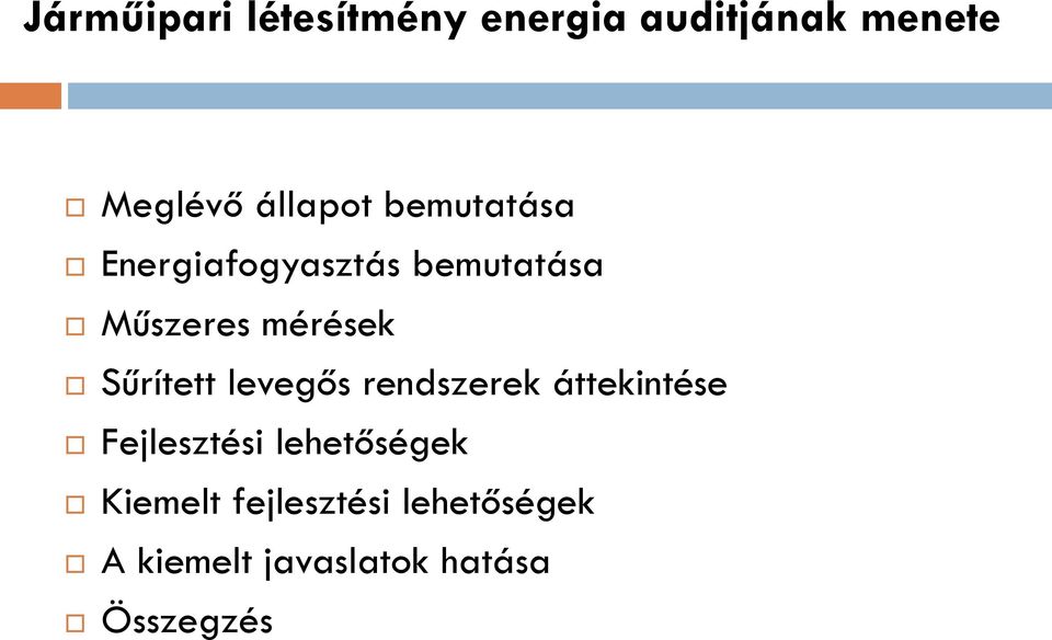 mérések Sűrített levegős rendszerek áttekintése Fejlesztési