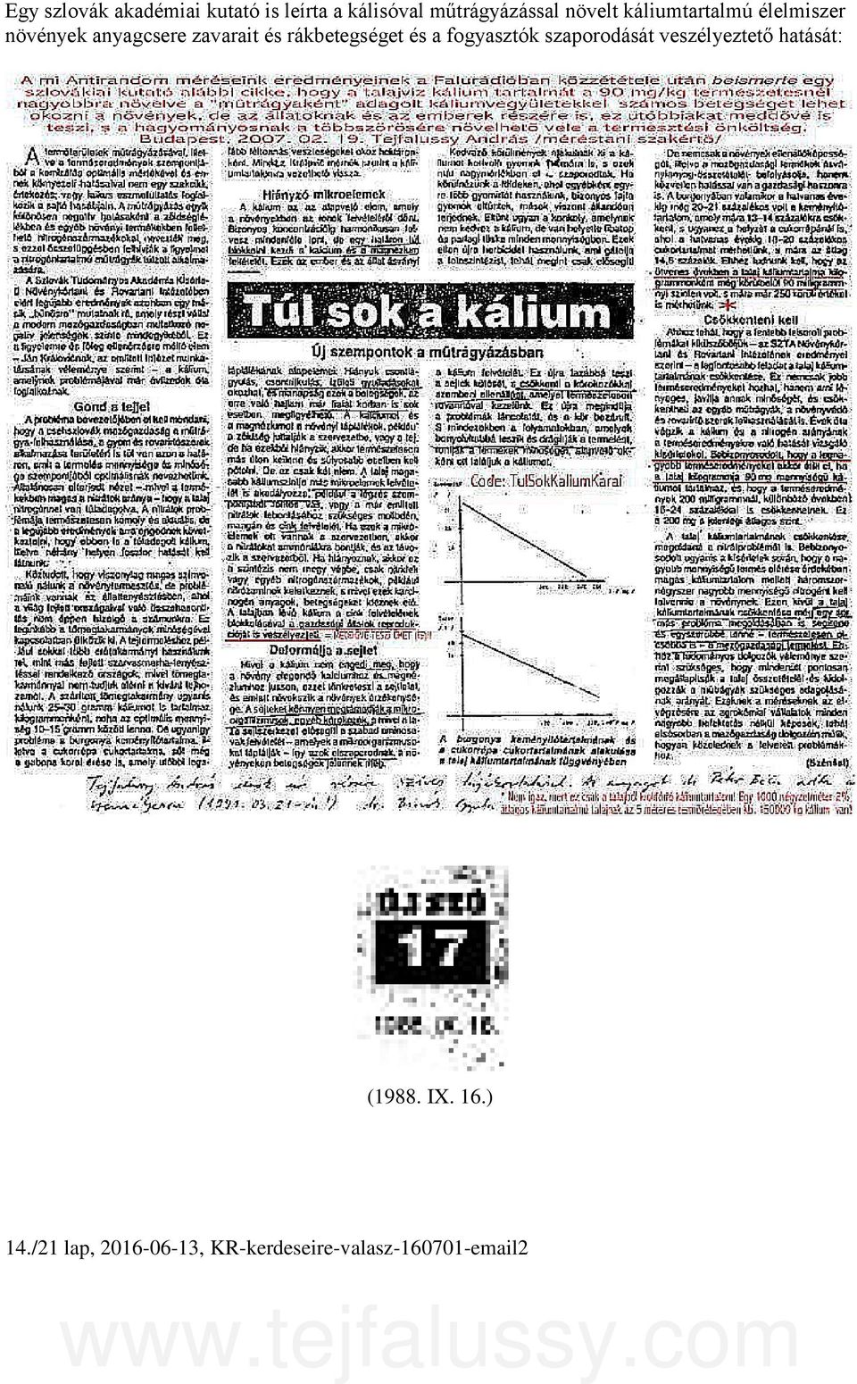 rákbetegséget és a fogyasztók szaporodását veszélyeztető hatását: