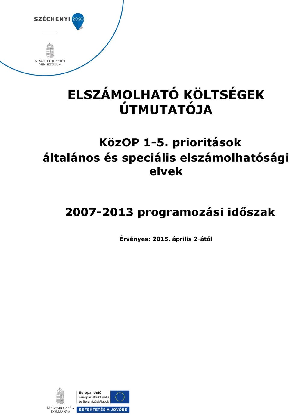 elszámolhatósági elvek 2007-2013