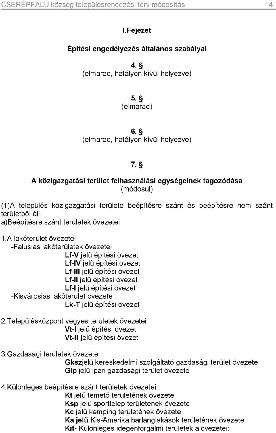 a)beépítésre szánt területek övezetei 1.