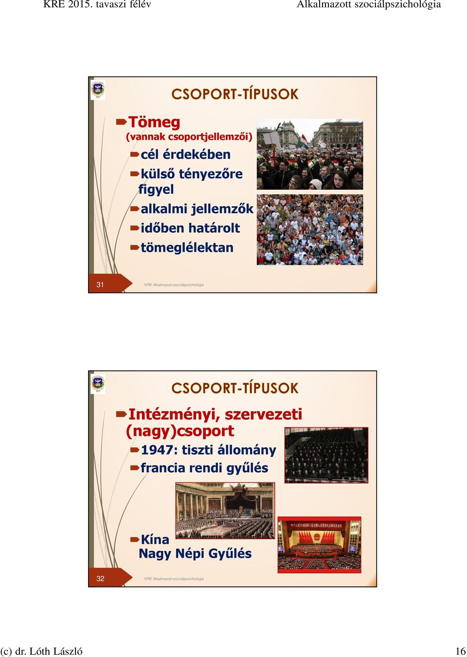 Intézményi, szervezeti (nagy)csoport 1947: tiszti állomány