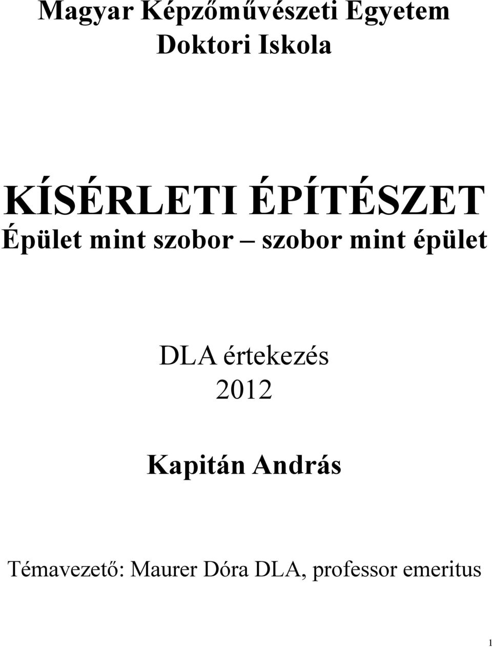 mint épület DLA értekezés 2012 Kapitán András