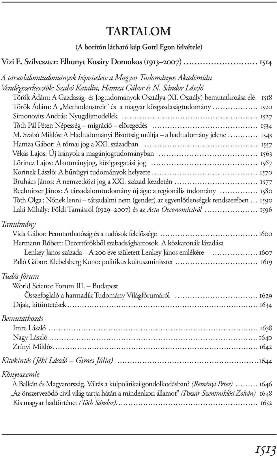 Sándor László Török Ádám: A Gazdaság- és Jogtudományok Osztálya (XI.