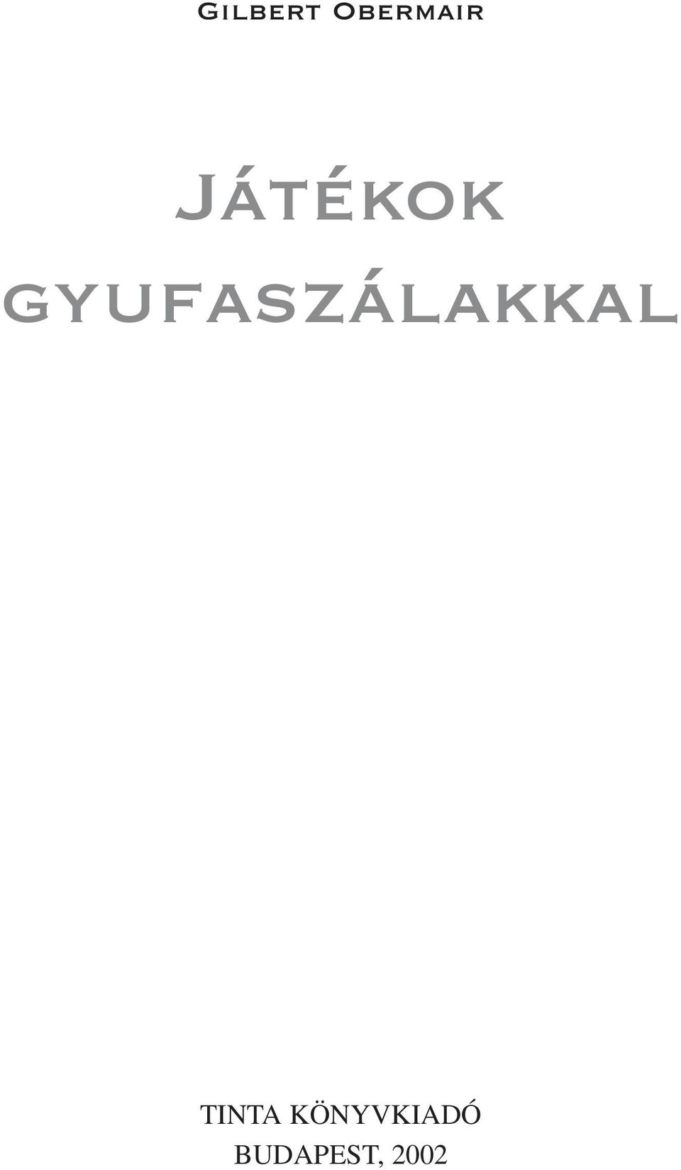 gyufaszálakkal