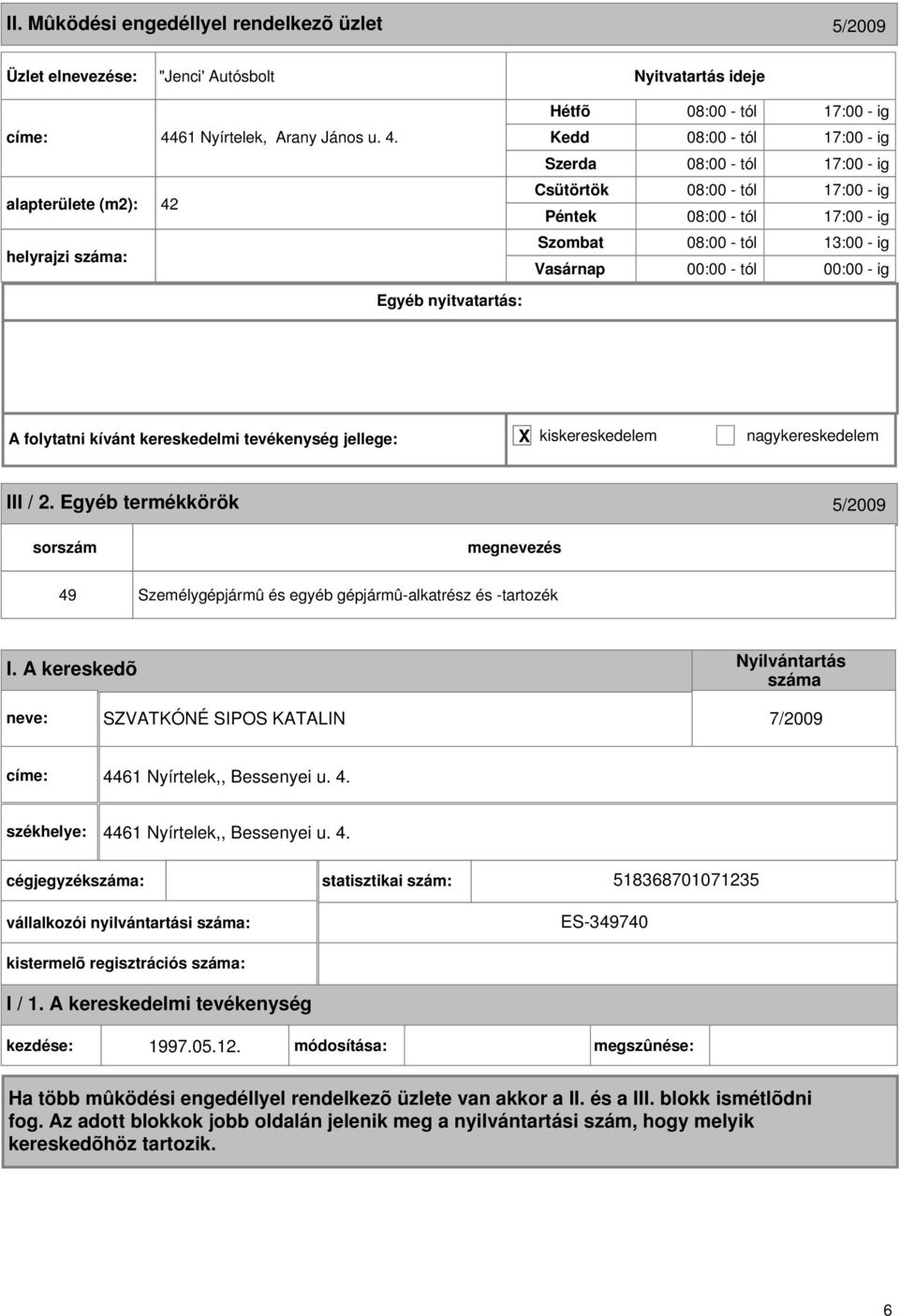 alapterülete (m2): 42 helyrajzi : 08:00 - tól 17:00 - ig 08:00 - tól 17:00 - ig 08:00 - tól 17:00 - ig 08:00 - tól 17:00 - ig 08:00 - tól 17:00 - ig 08:00 -