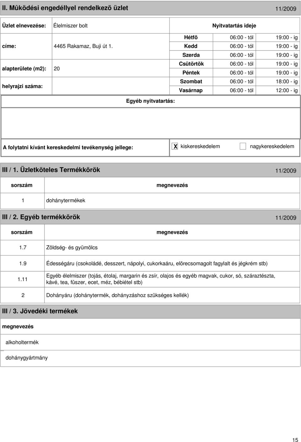 ig III / 1. Üzletköteles Termékkörök 11/2009 1 