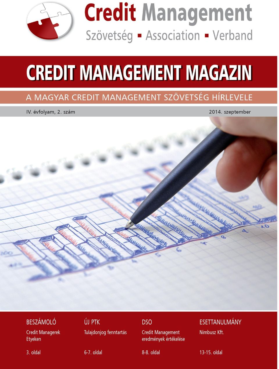 lábakon BESZÁMOLÓ ÚJ PTK ESETTANULMÁNY Credit Managerek Etyeken