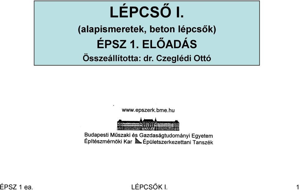 lépcsők) ÉPSZ 1.