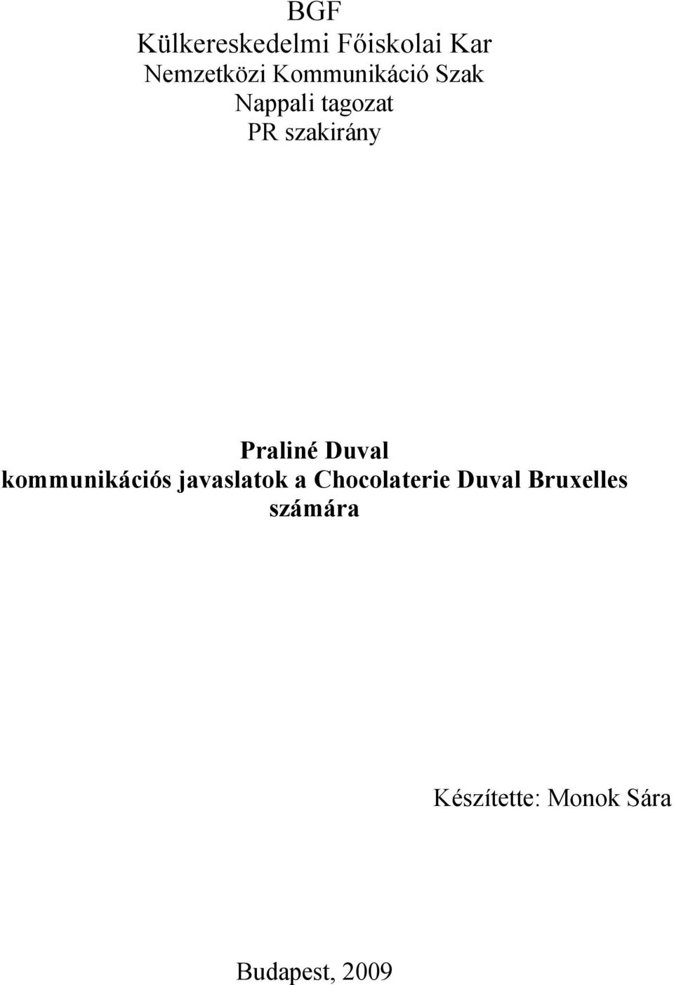 Praliné Duval kommunikációs javaslatok a
