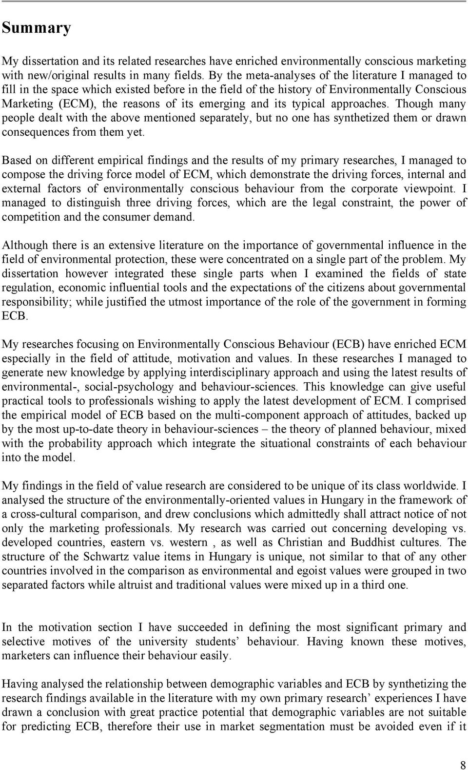 its typical approaches. Though many people dealt with the above mentioned separately, but no one has synthetized them or drawn consequences from them yet.