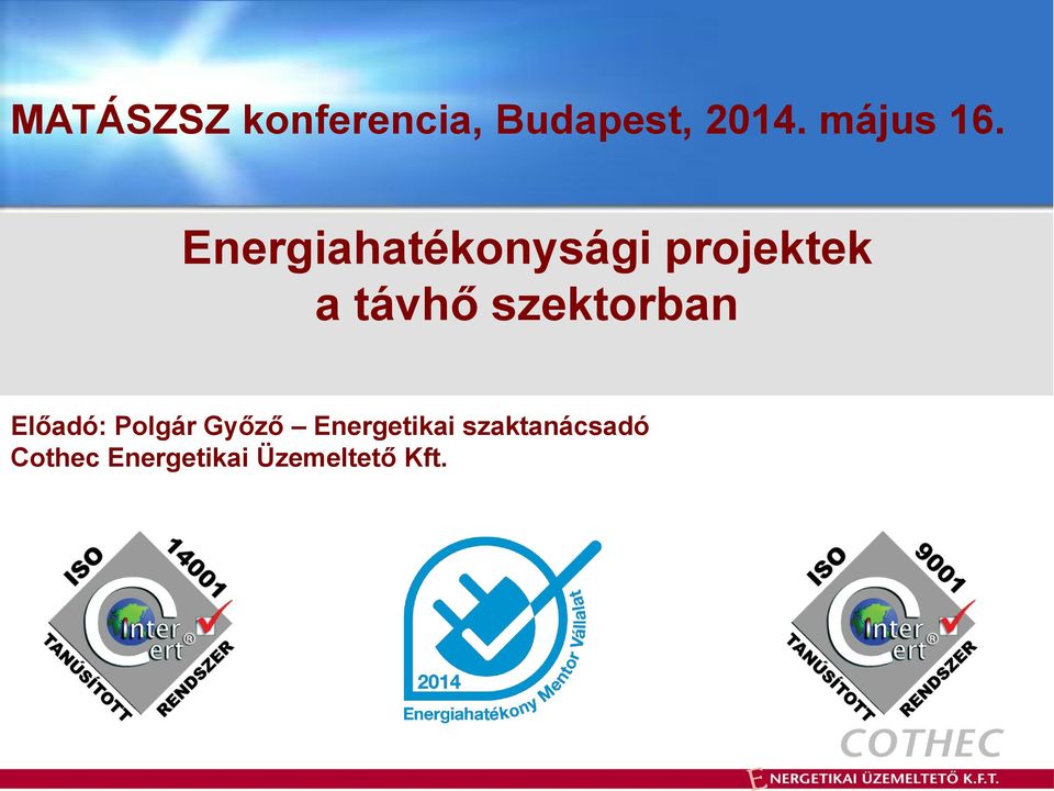 Energiahatékonysági projektek a távhő