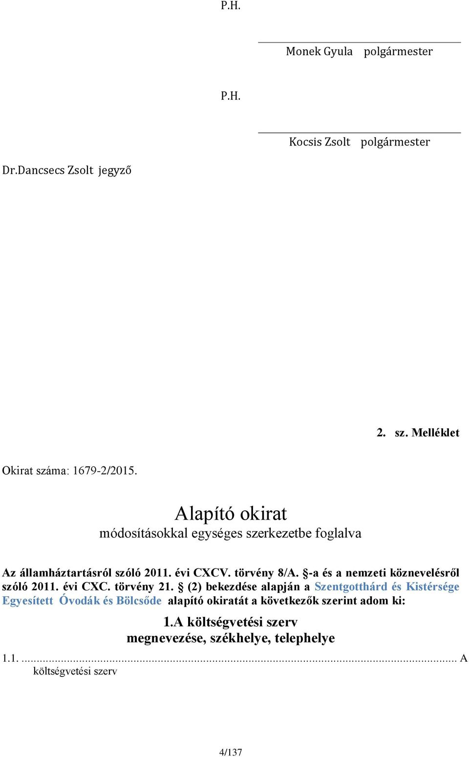 -a és a nemzeti köznevelésről szóló 2011. évi CXC. törvény 21.