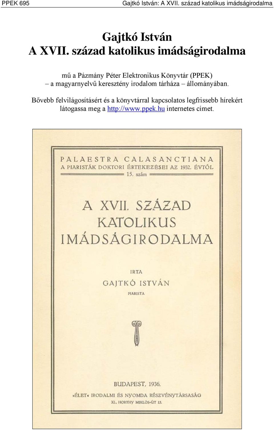 magyarnyelvű keresztény irodalom tárháza állományában.