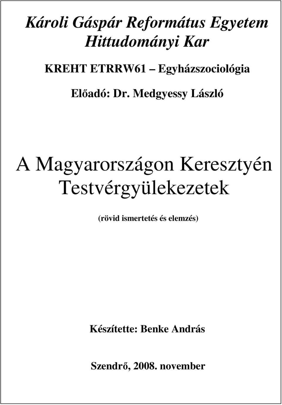Medgyessy László A Magyarországon Keresztyén