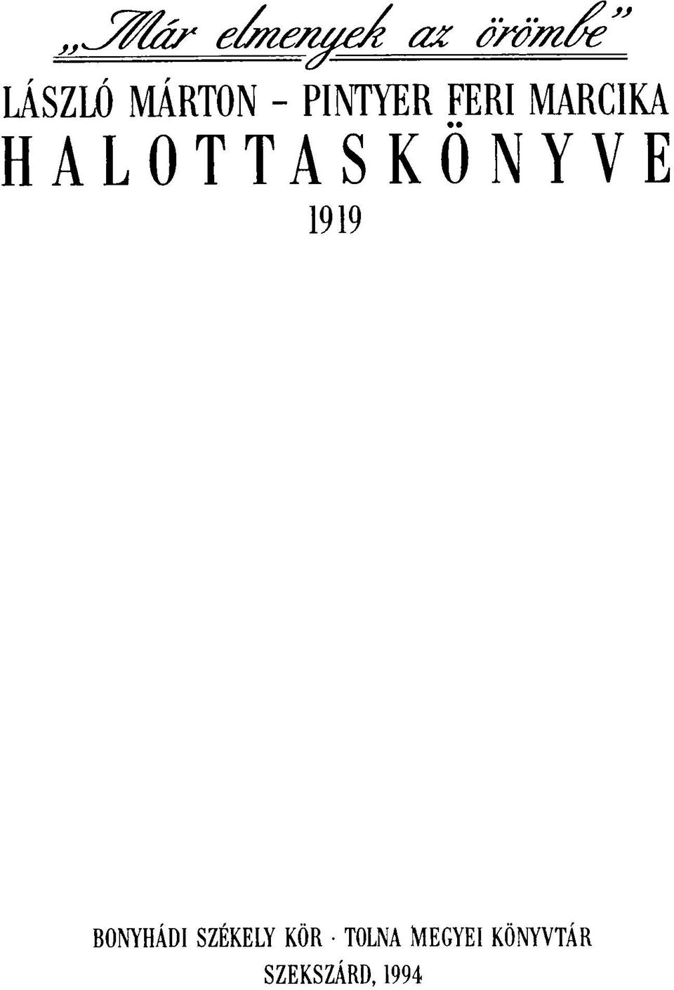 HALOTTASKÖNYVE 1919 BONYHÁDI