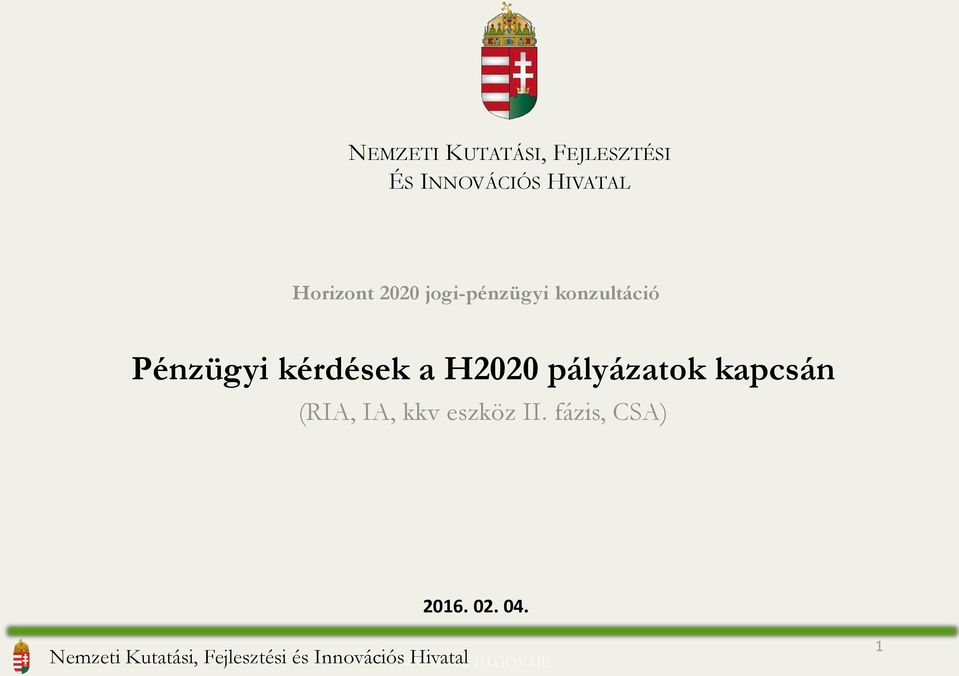 kérdések a H2020 pályázatok kapcsán (RIA, IA, kkv