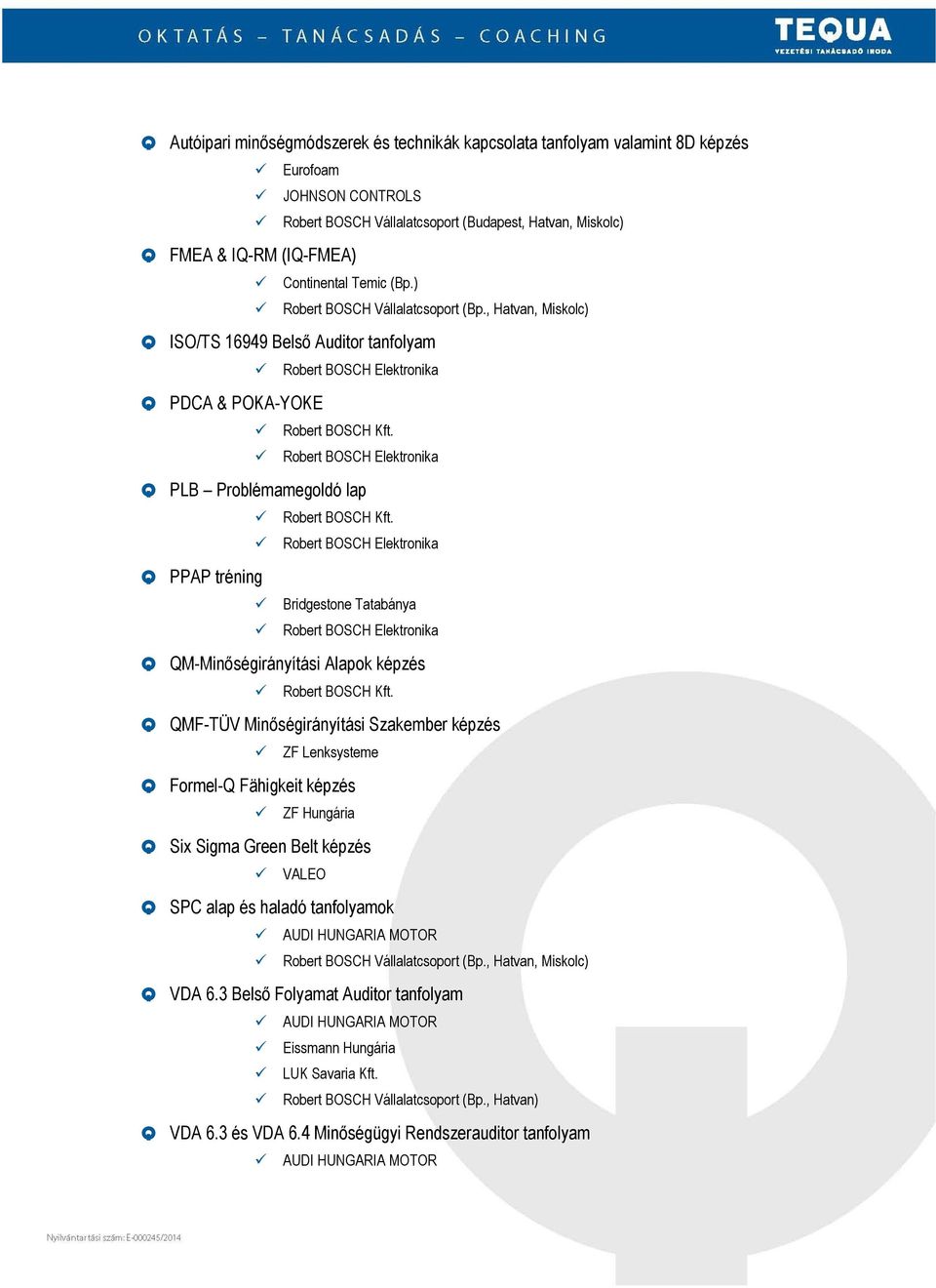 Robert BOSCH Elektronika Q PLB Problémamegoldó lap Q PPAP tréning Robert BOSCH Kft.