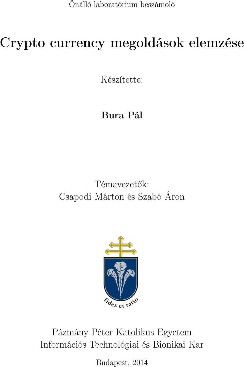 Csapodi Márton és Szabó Áron Pázmány Péter Katolikus