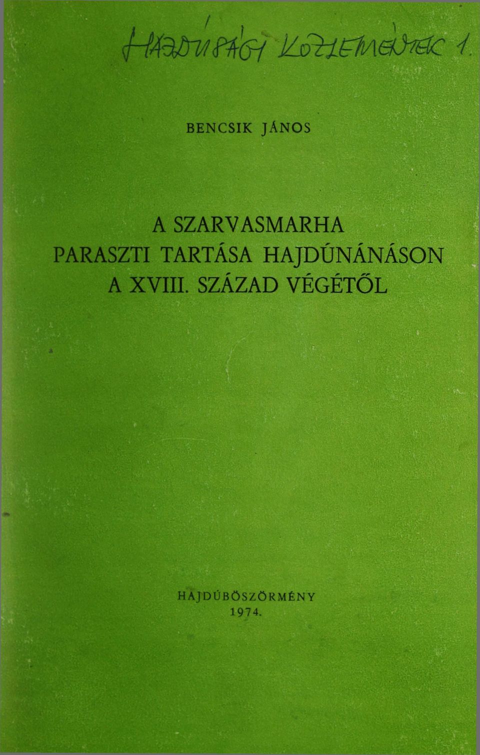 TARTÁSA HAJDÚNÁNÁSON A XVIII.